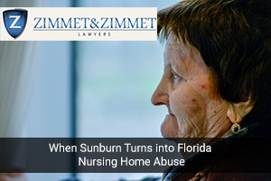 Sunburn Turns into Florida Nursing Home Abuse